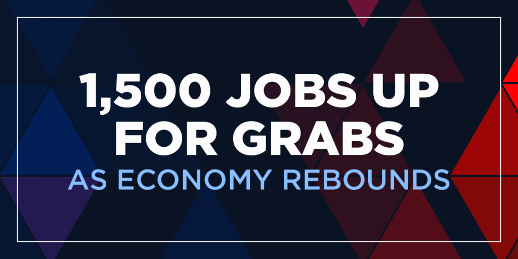 1,500 jobs up for grabs as economy rebounds